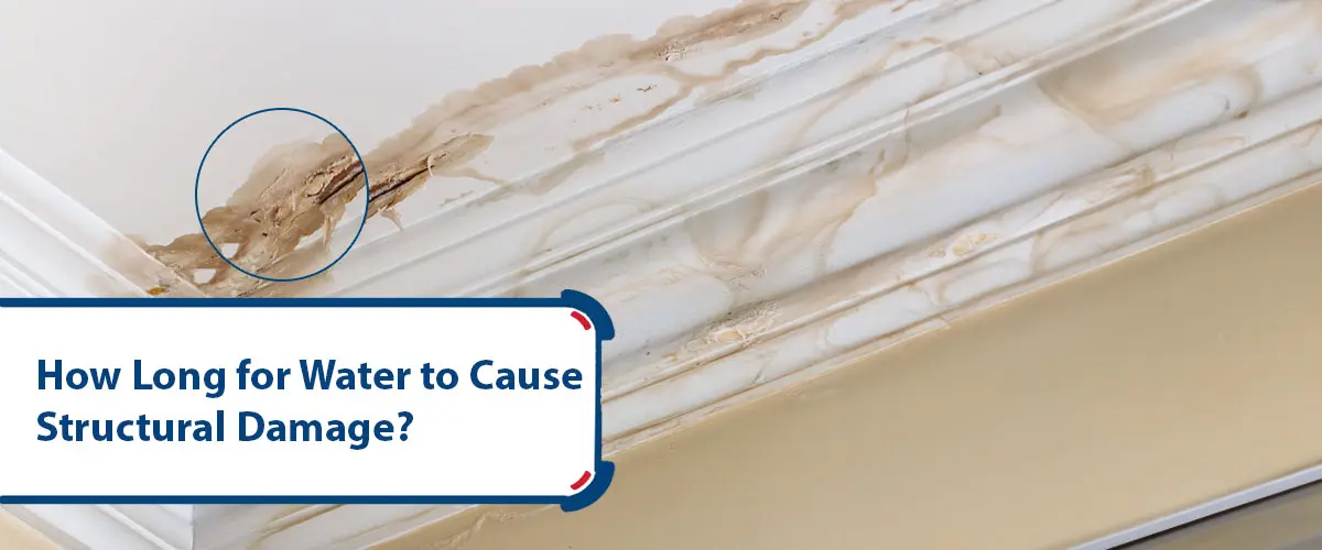 How Long Does Water Cause Structural Damage?