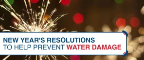 New Years Resolutions To Help Prevent Water Damage