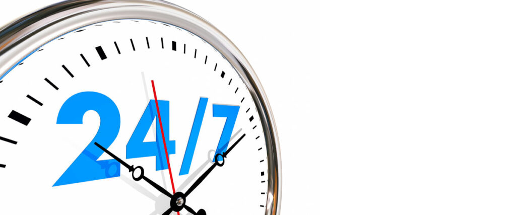 Rapid Response and 24:7 Availability